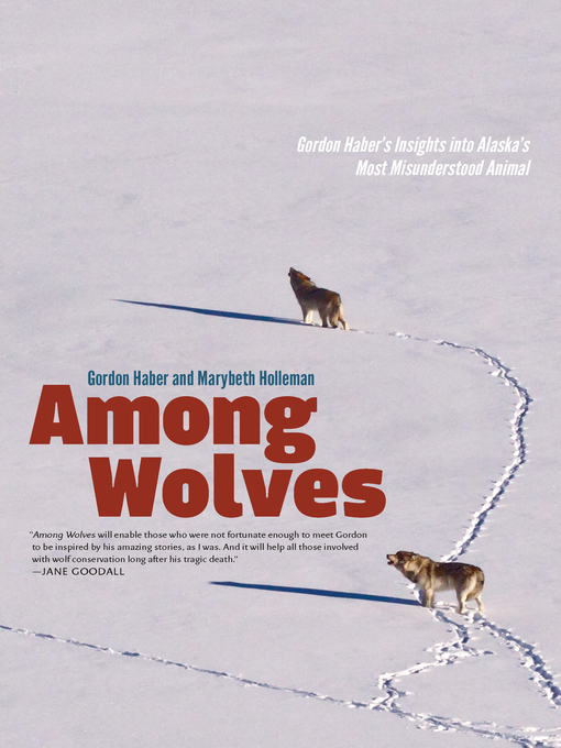 Title details for Among Wolves by Marybeth Holleman - Available
